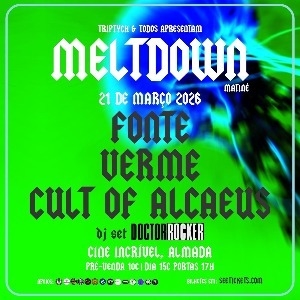 MELTDOWN - Matiné 3 bandas