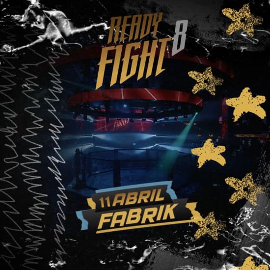 Official cover of the event Ready Fight 8 en Fabrik